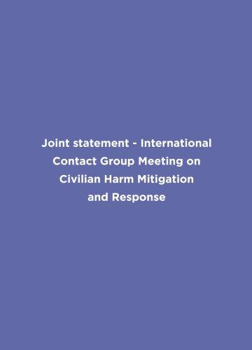 Joint statement - International Contact Group Meeting on Civilian Harm Mitigation and Response