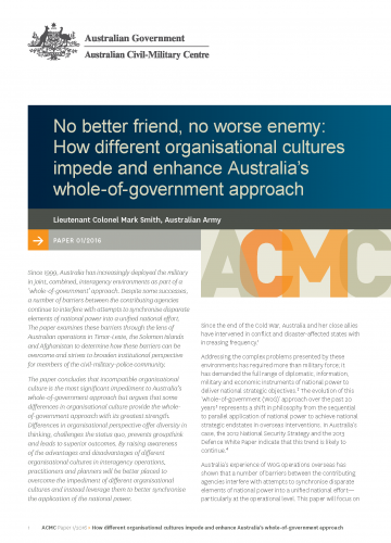 No better friend, no worse enemy: How different organisational cultures impede and enhance Australia’s whole-of-government approach_cover image