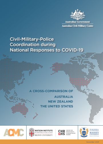 Civil-Military-Police Coordination during National Responses to COVID-19.  A Cross-Comparison of Australia New Zealand The United States
